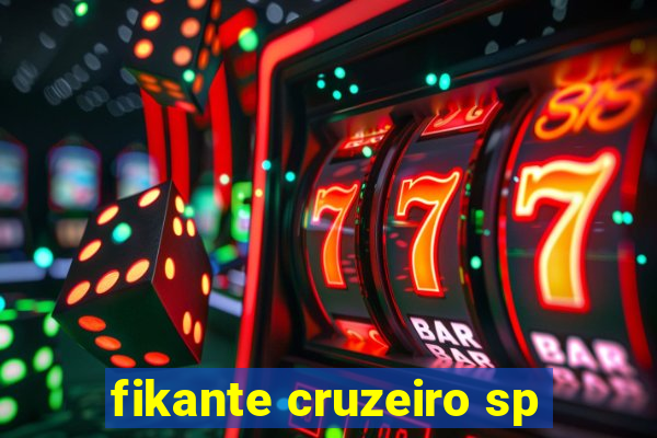 fikante cruzeiro sp